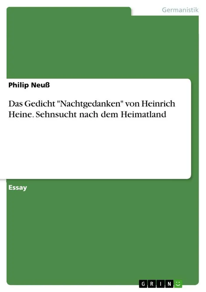 Cover: 9783656933267 | Das Gedicht "Nachtgedanken" von Heinrich Heine. Sehnsucht nach dem...
