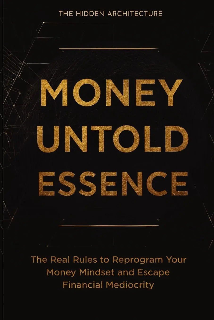 Cover: 9798898603267 | Money Untold Essence Book | The Hidden Architecture | Taschenbuch