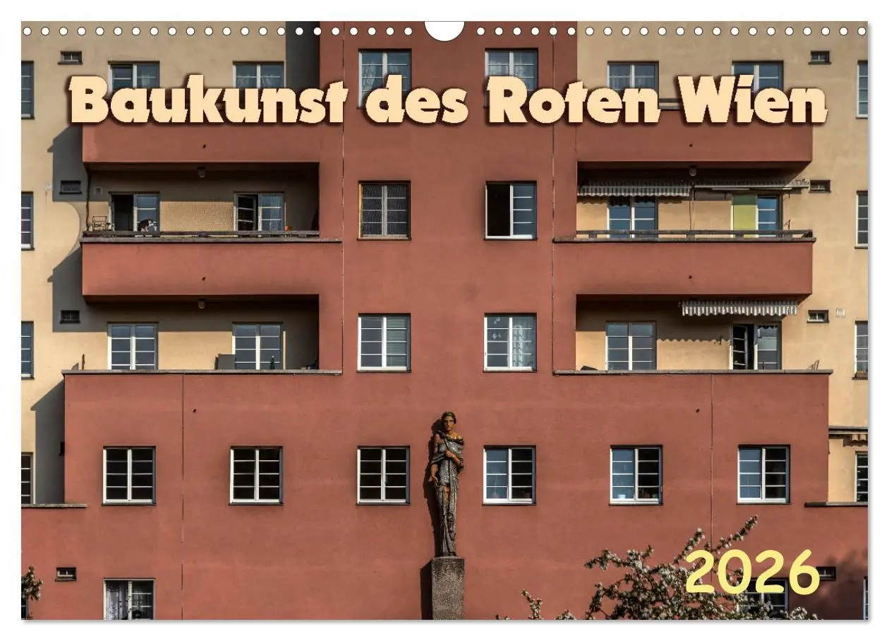 Cover: 9783457793367 | Baukunst des Roten Wien (Wandkalender 2026 DIN A3 quer), CALVENDO...