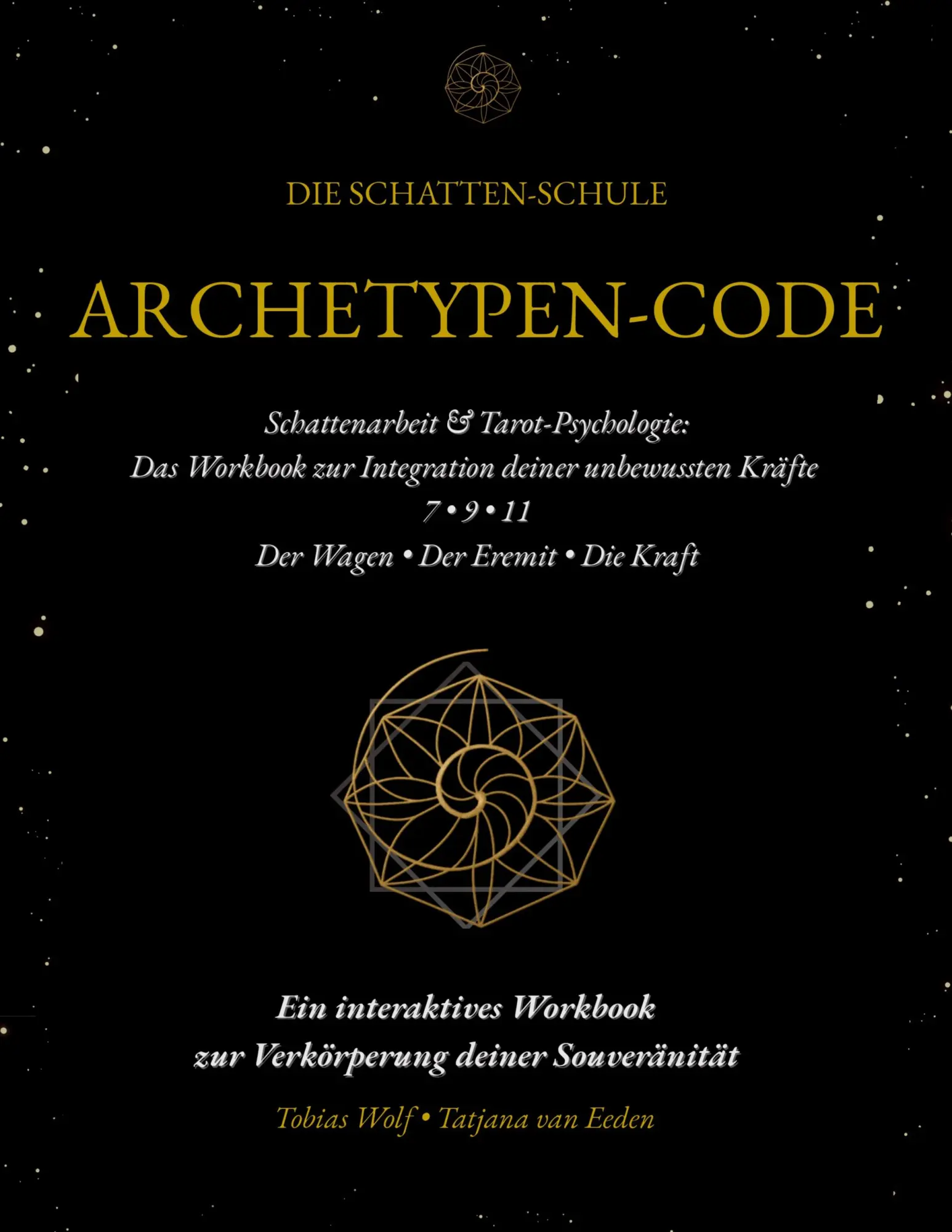 Cover: 9783696383367 | Die Schatten-Schule | Archetypen-Code 7 - 9 - 11 | Eeden (u. a.)