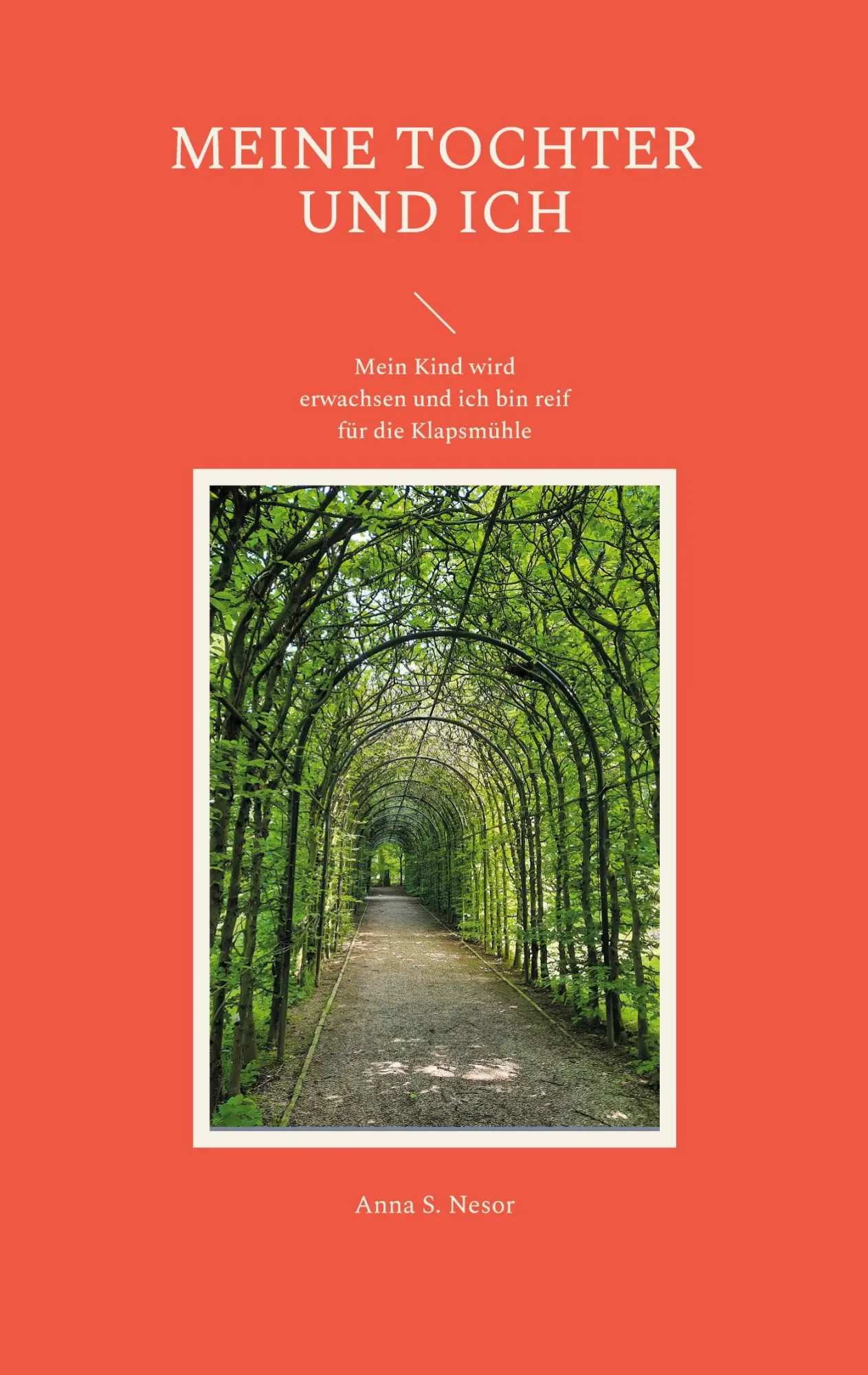 Cover: 9783758373367 | Meine Tochter und ich | Anna S. Nesor | Taschenbuch | Paperback | 2024