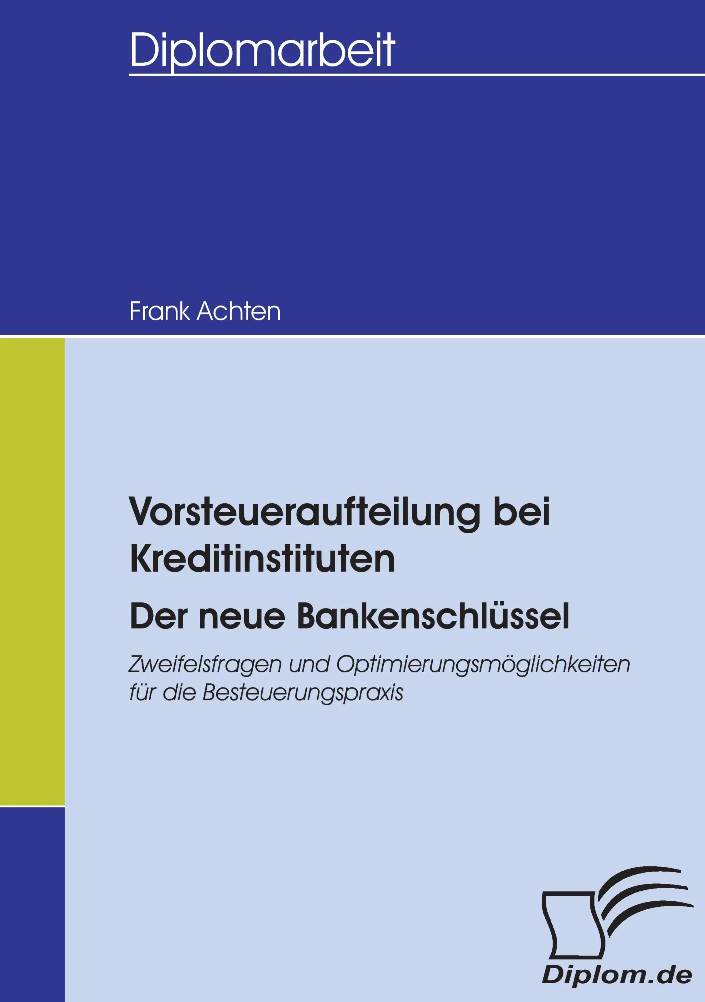 Cover: 9783836653367 | Vorsteueraufteilung bei Kreditinstituten | Frank Achten | Taschenbuch