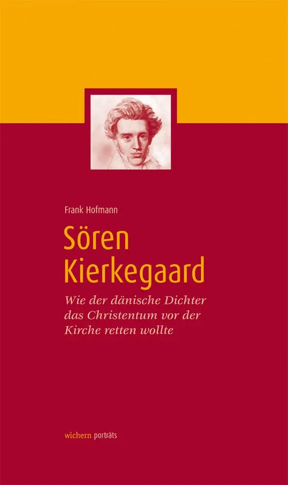 Cover: 9783889813367 | Sören Kierkegaard | Frank Hofmann | Buch | Wichern Porträts | 144 S.