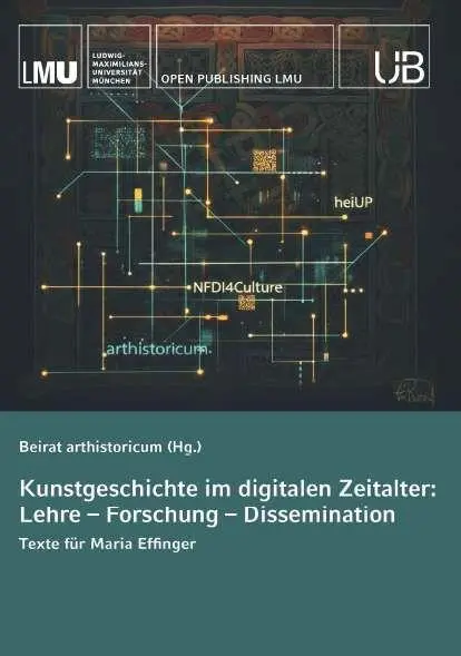 Cover: 9783991923367 | Kunstgeschichte im digitalen Zeitalter: Lehre - Forschung -...