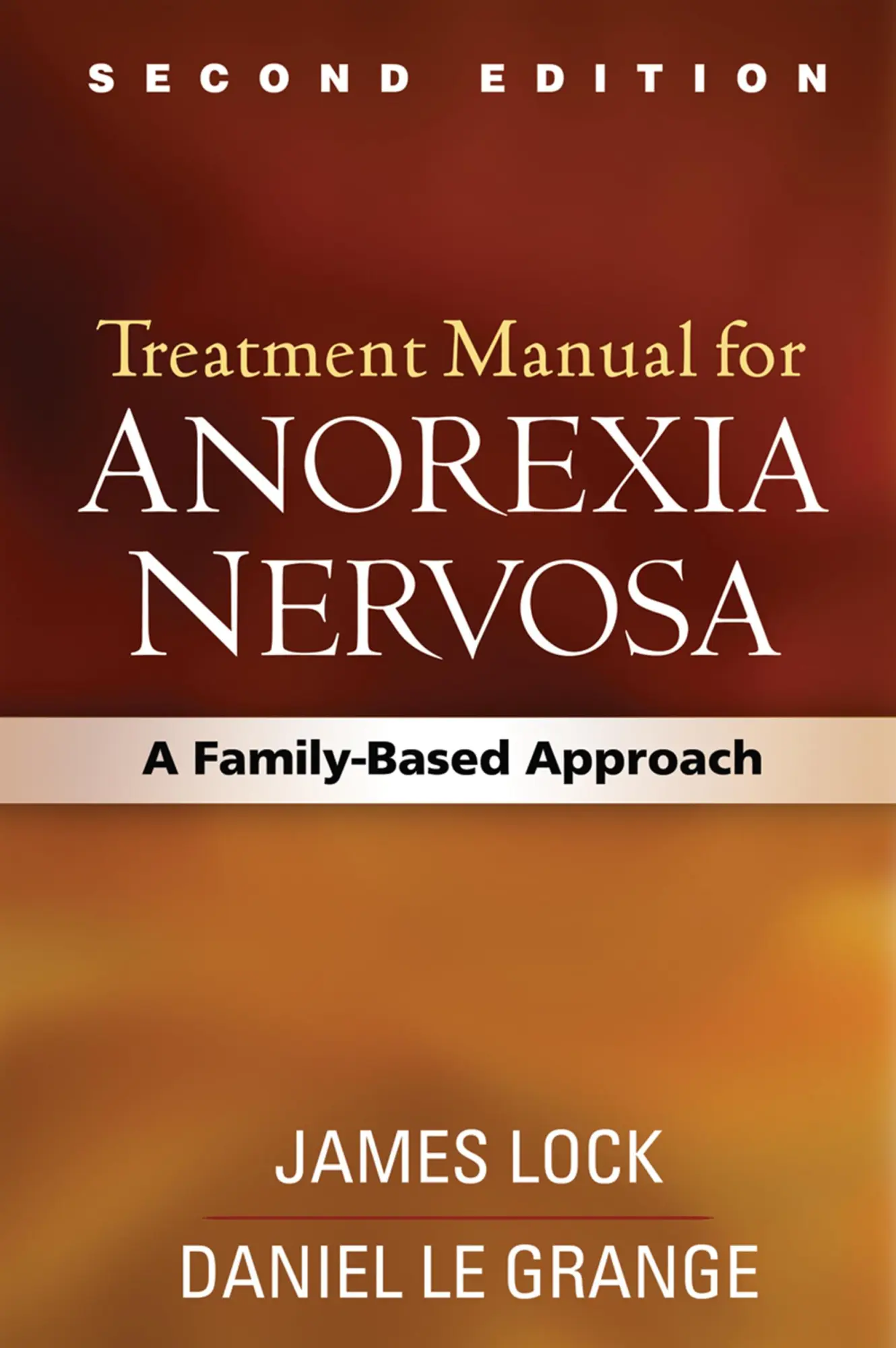 Cover: 9781462523467 | Treatment Manual for Anorexia Nervosa, Second Edition | Lock (u. a.)