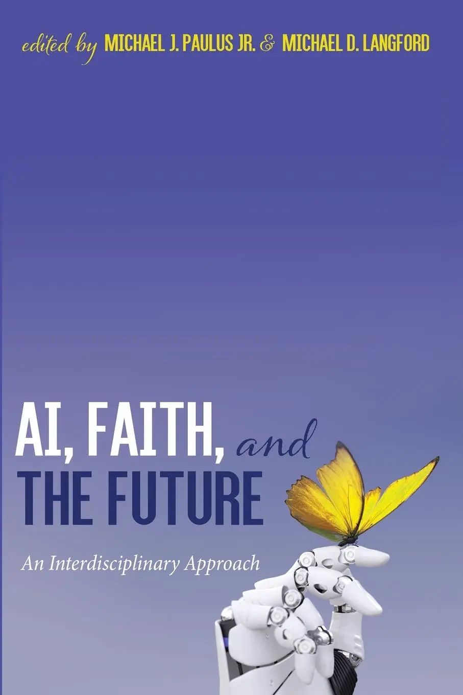 Cover: 9781666703467 | AI, Faith, and the Future | Michael J. Jr. Paulus (u. a.) | Buch