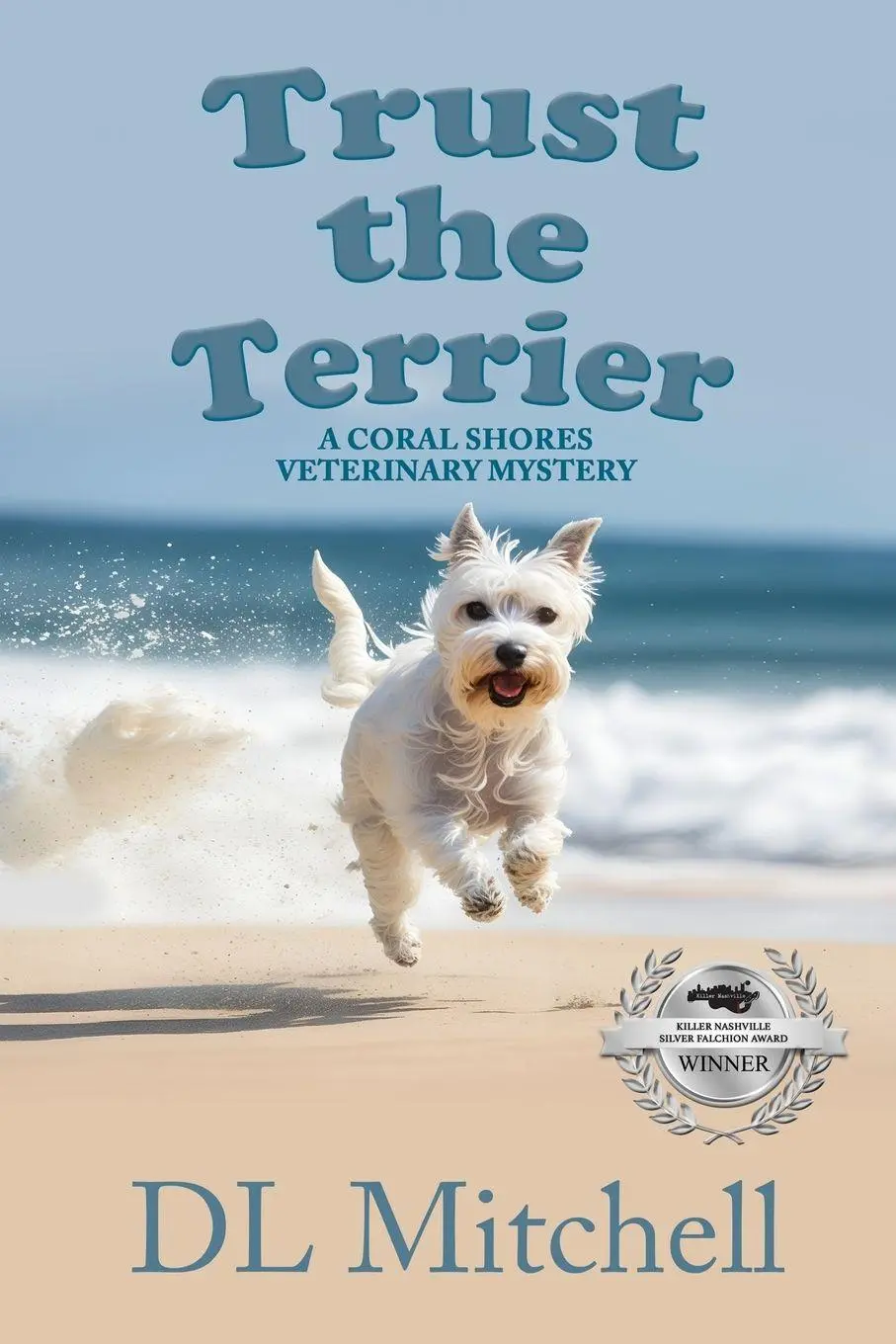 Cover: 9781685133467 | Trust the Terrier | A Coral Shores Veterinary Mystery | Dl Mitchell
