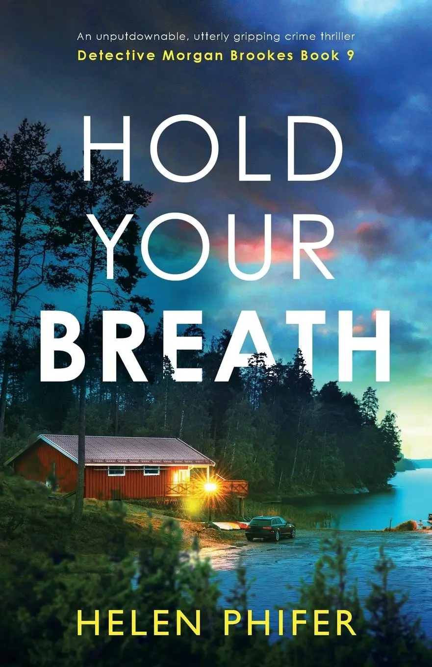 Cover: 9781837903467 | Hold Your Breath | An unputdownable, utterly gripping crime thriller