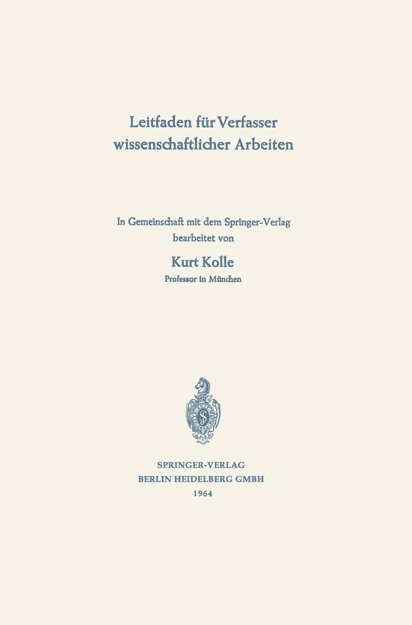 Cover: 9783662233467 | Leitfaden für Verfasser wissenschaftlicher Arbeiten | Kurt Kolle