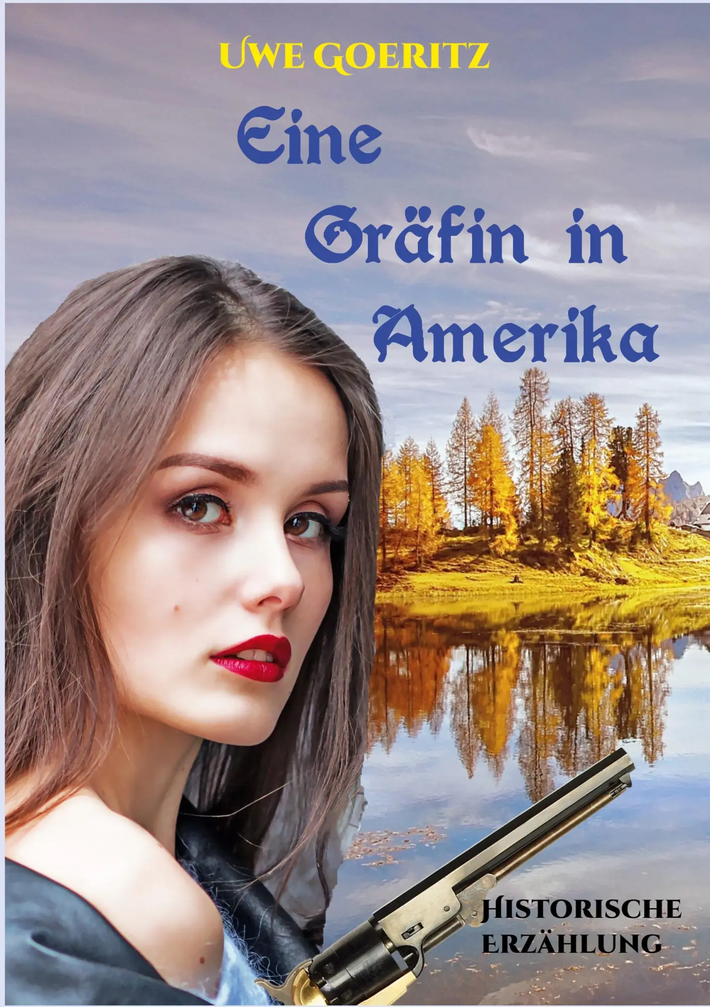 Cover: 9783755773467 | Eine Gräfin in Amerika | Uwe Goeritz | Taschenbuch | 340 S. | Deutsch