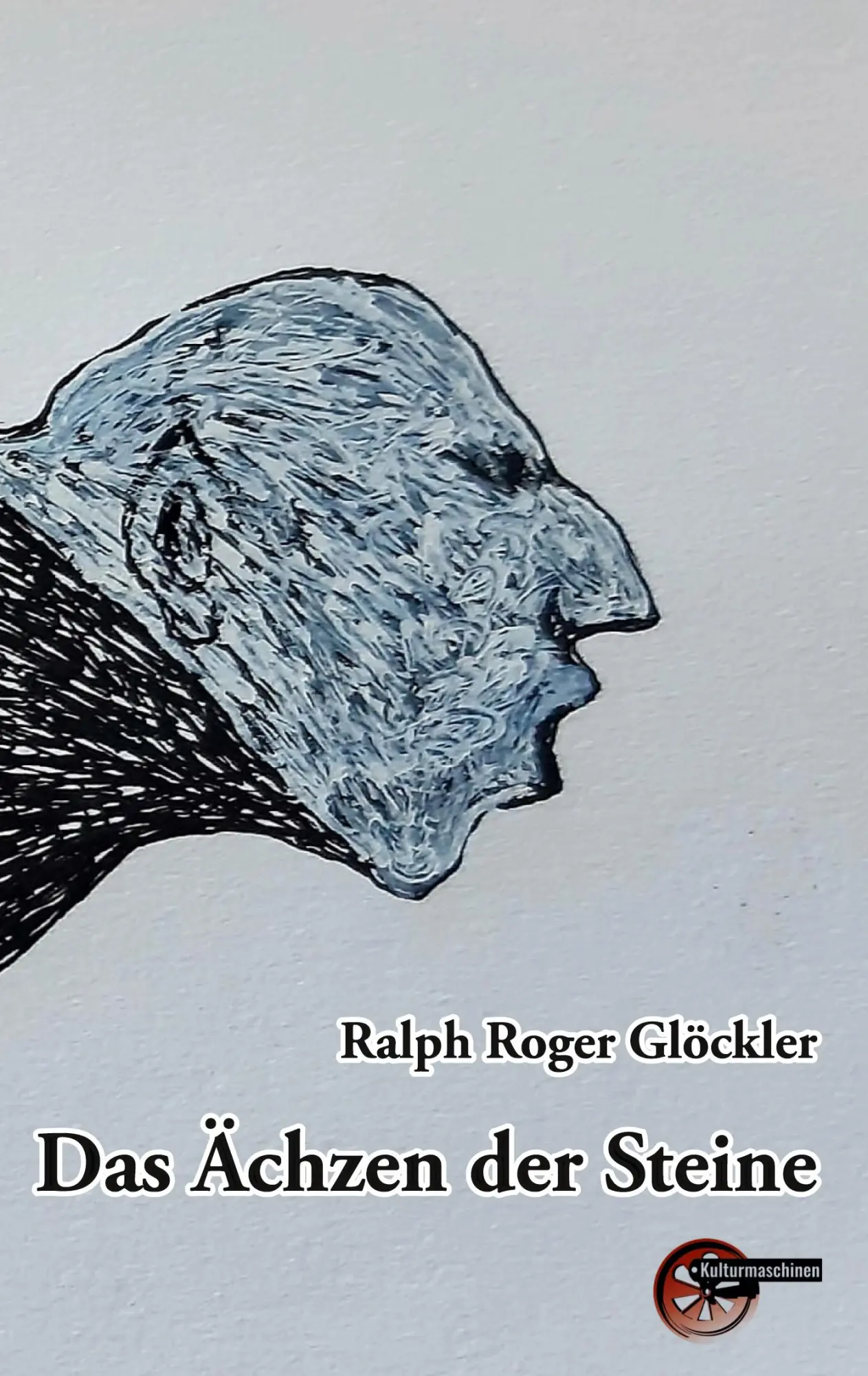 Cover: 9783967633467 | Das Ächzen der Steine | Ralph Roger Glöckler | Taschenbuch | 198 S.