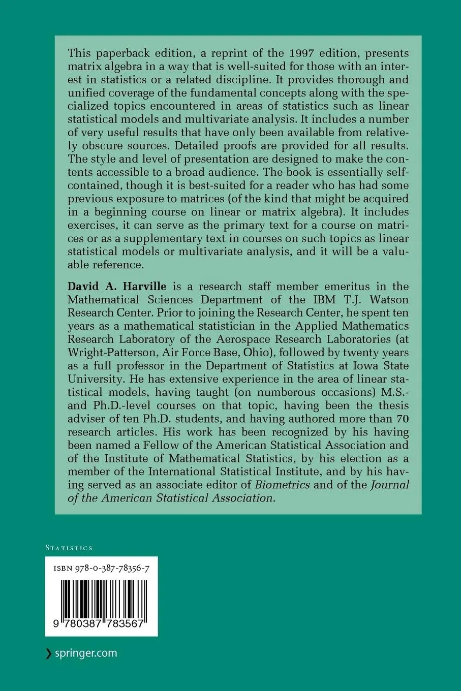 Rückseite: 9780387783567 | Matrix Algebra From a Statistician's Perspective | David A. Harville Rückseite: 9780387783567 | Matrix Algebra From a Statistician's Perspective | David A. Harville