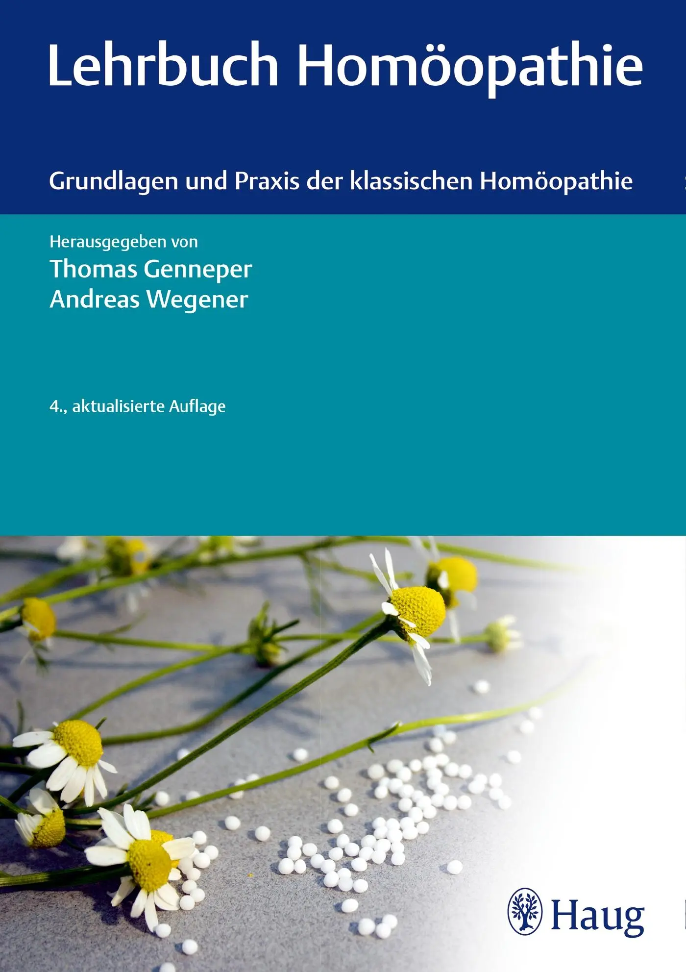Cover: 9783132403567 | Lehrbuch Homöopathie | Thomas Genneper (u. a.) | Buch | 496 S. | 2017