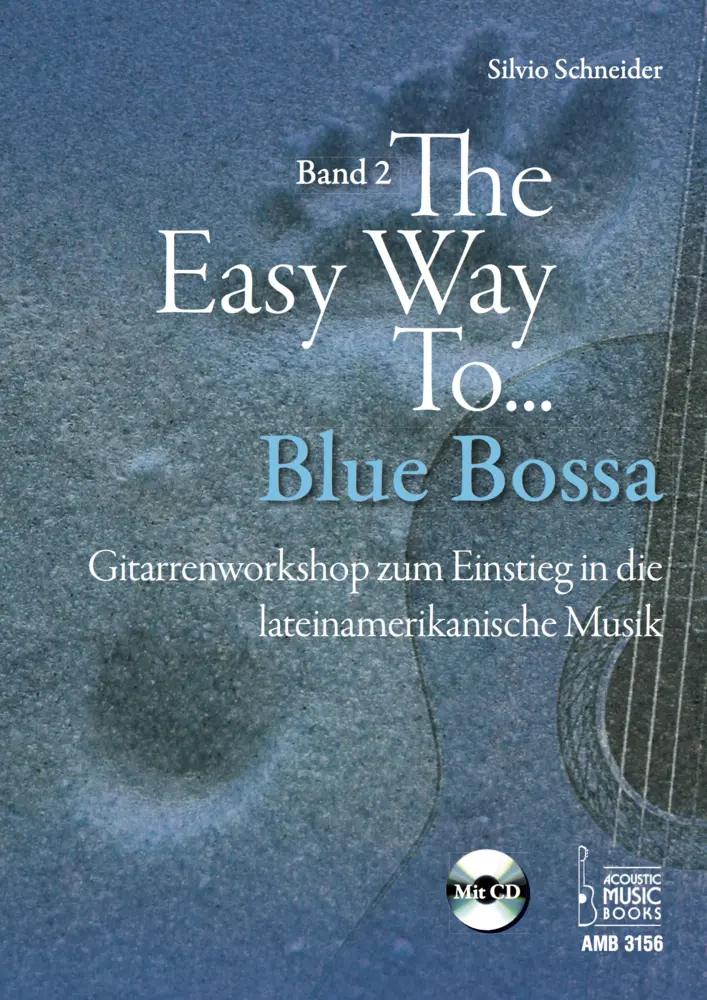 Cover: 9783869473567 | The Easy Way to Blue Bossa, für Gitarre, m. Audio-CD | Schneider