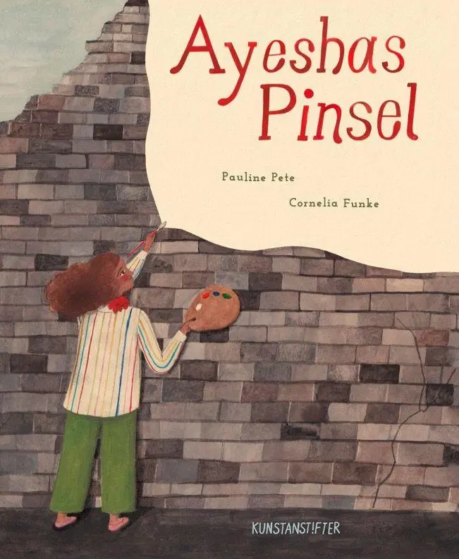 Cover: 9783948743567 | Ayeshas Pinsel | Cornelia Funke | Buch | 40 S. | Deutsch | 2026
