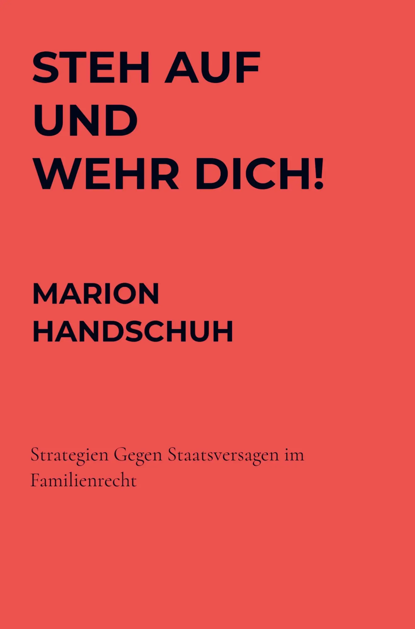 Cover: 9789403613567 | Steh auf und wehr Dich! | Marion Handschuh | Taschenbuch | 388 S.