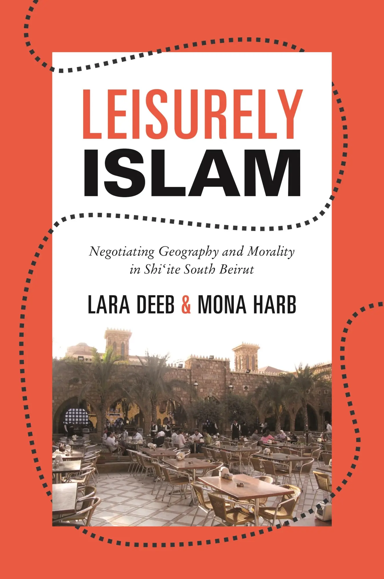 Cover: 9780691153667 | Leisurely Islam | Lara Deeb (u. a.) | Taschenbuch | Englisch | 2013