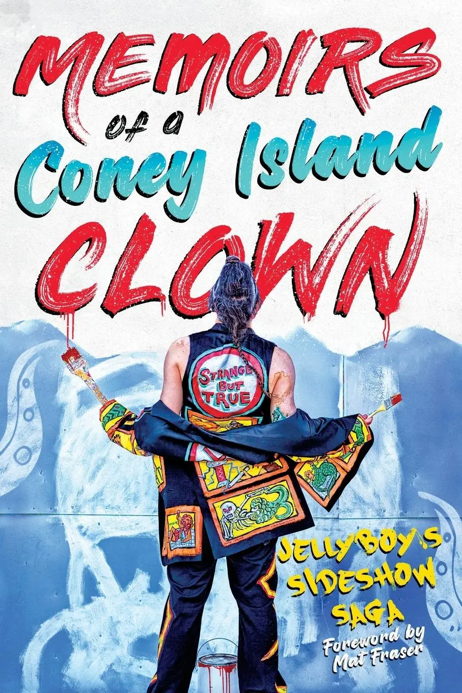 Cover: 9781737203667 | Memoirs of a Coney Island Clown | Jellyboy's Sideshow Saga | Buch
