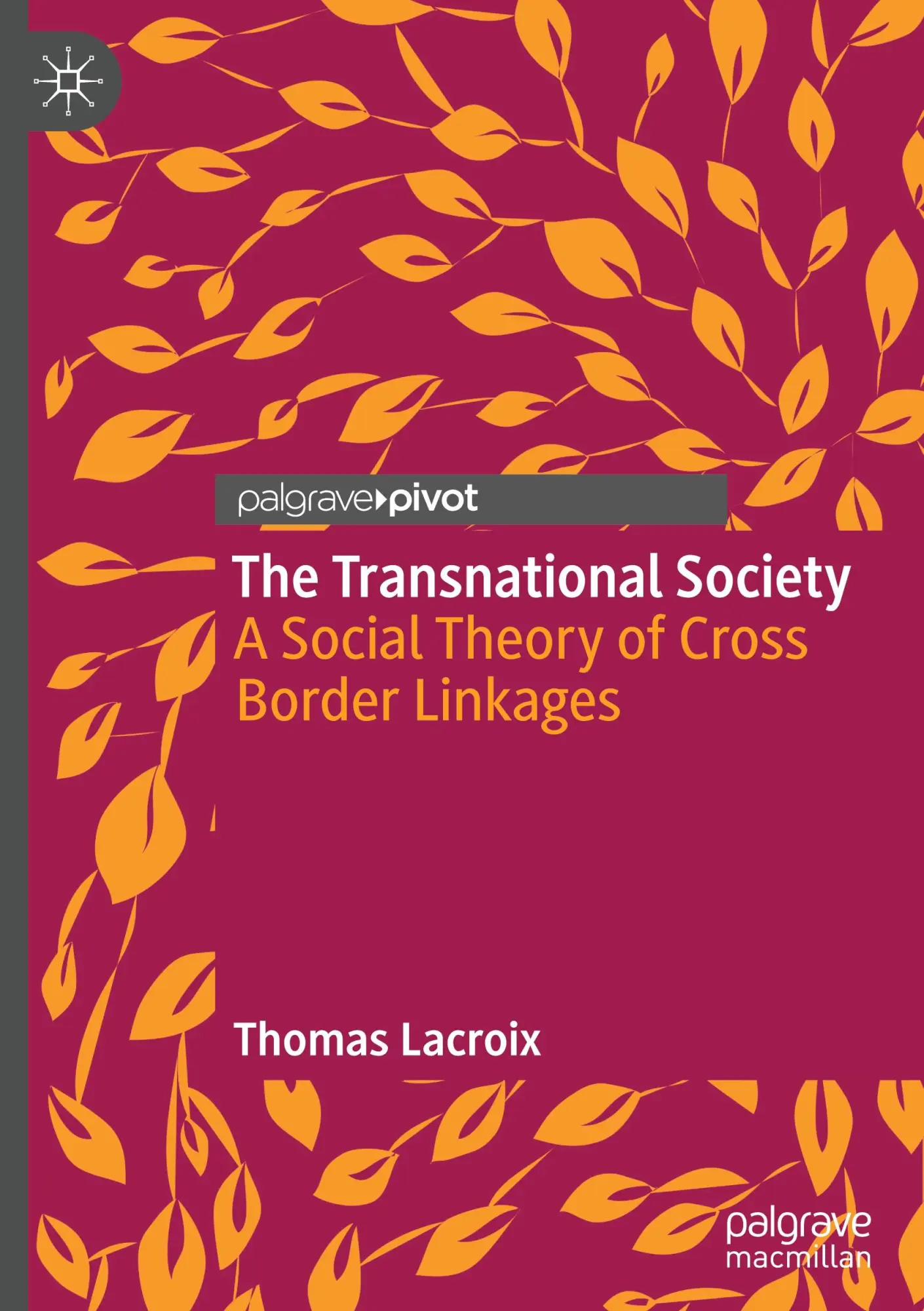 Cover: 9783031413667 | The Transnational Society | A Social Theory of Cross Border Linkages