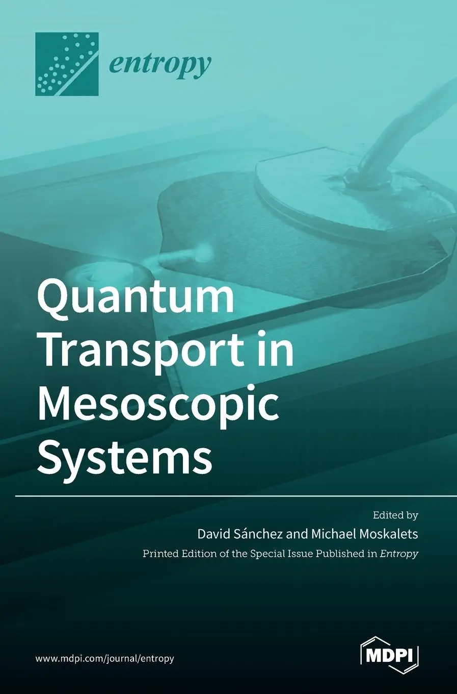 Cover: 9783039433667 | Quantum Transport in Mesoscopic Systems | Buch | Gebunden | Englisch Cover: 9783039433667 | Quantum Transport in Mesoscopic Systems | Buch | Gebunden | Englisch