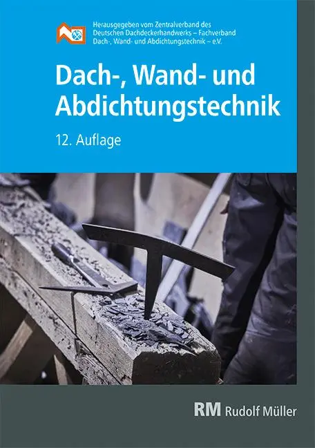Cover: 9783481043667 | Dach-, Wand- und Abdichtungstechnik | 12. Auflage | Dach- | Buch