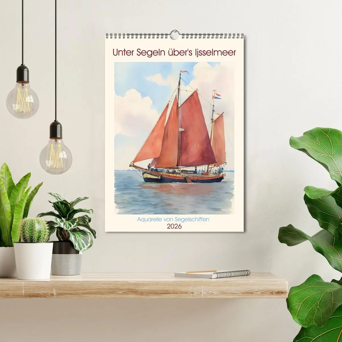 Bild: 9783516613667 | Unter Segeln über's Ijsselmeer (Wandkalender 2026 DIN A3 hoch),...