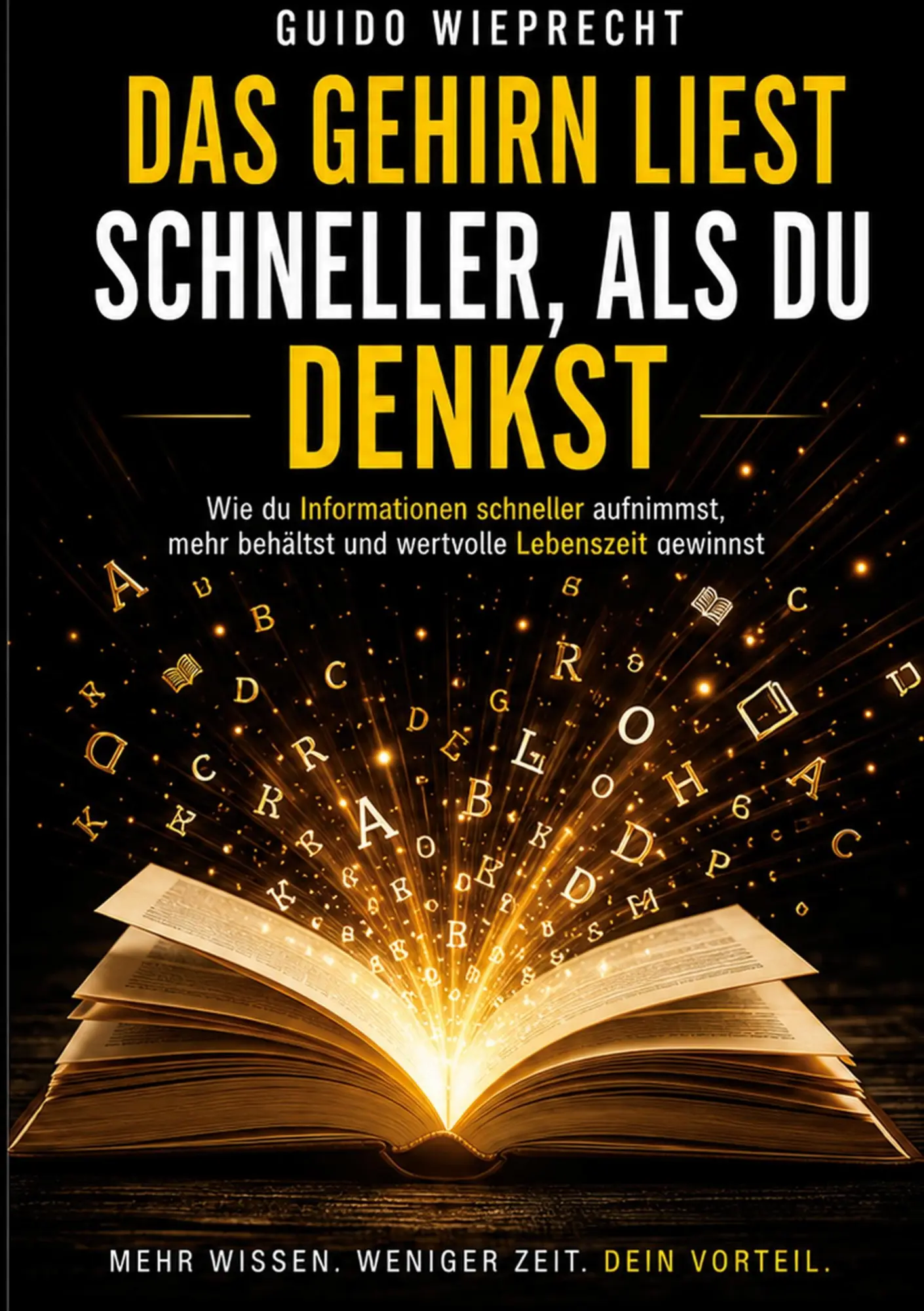 Cover: 9783696353667 | Das Gehirn liest schneller, als du denkst | Guido Wieprecht | Buch