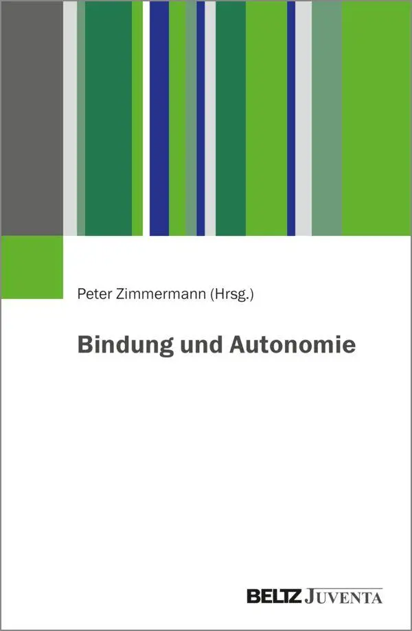 Cover: 9783779993667 | Bindung und Autonomie | Peter Zimmermann | Taschenbuch | 170 S. | 2025