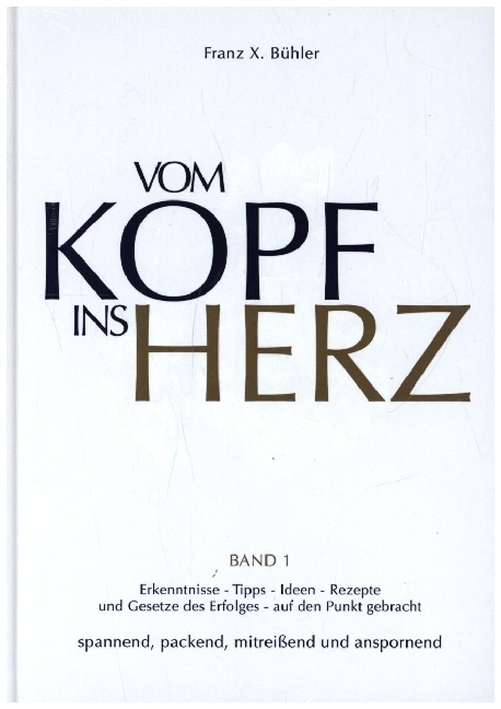 Cover: 9783941633667 | Vom Kopf ins Herz/Heute, hier, jetzt - Ein Reiseführer durchs Leben