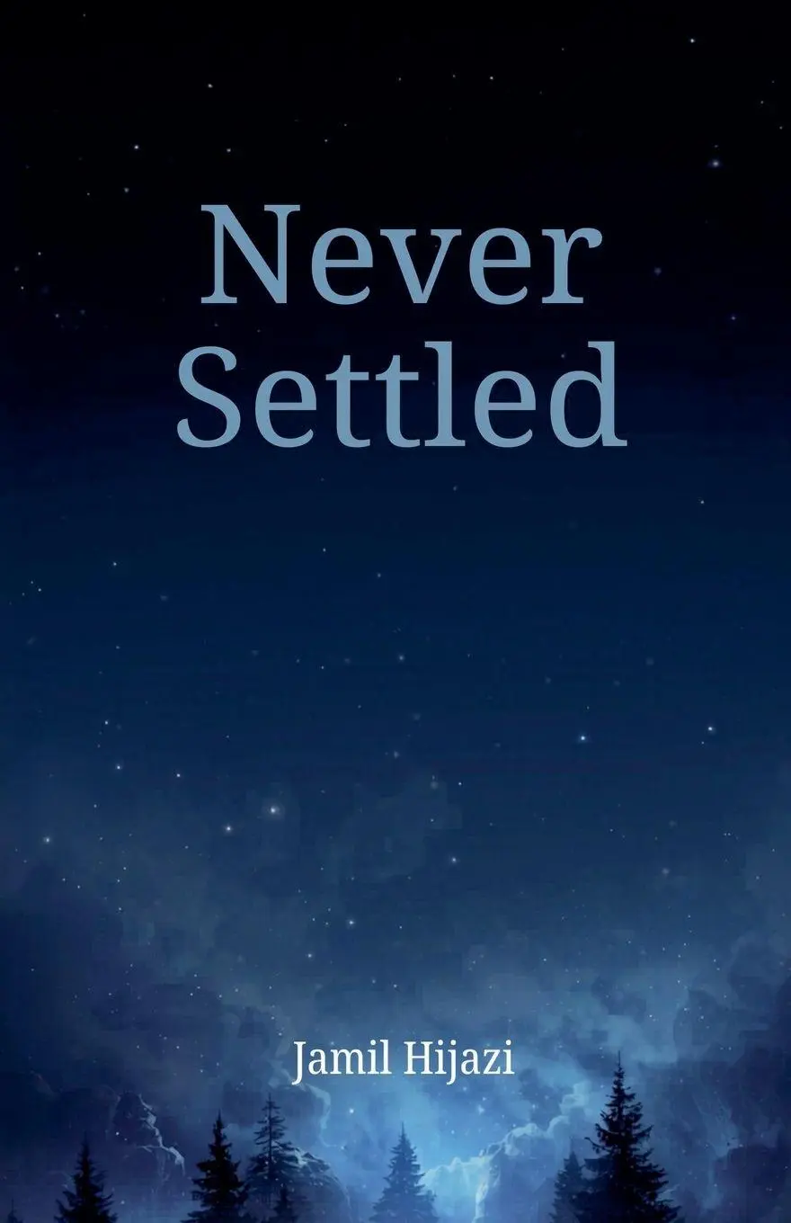 Cover: 9798235873667 | Never Settled | Jamil Hijazi | Taschenbuch | Jamil's Books | Englisch