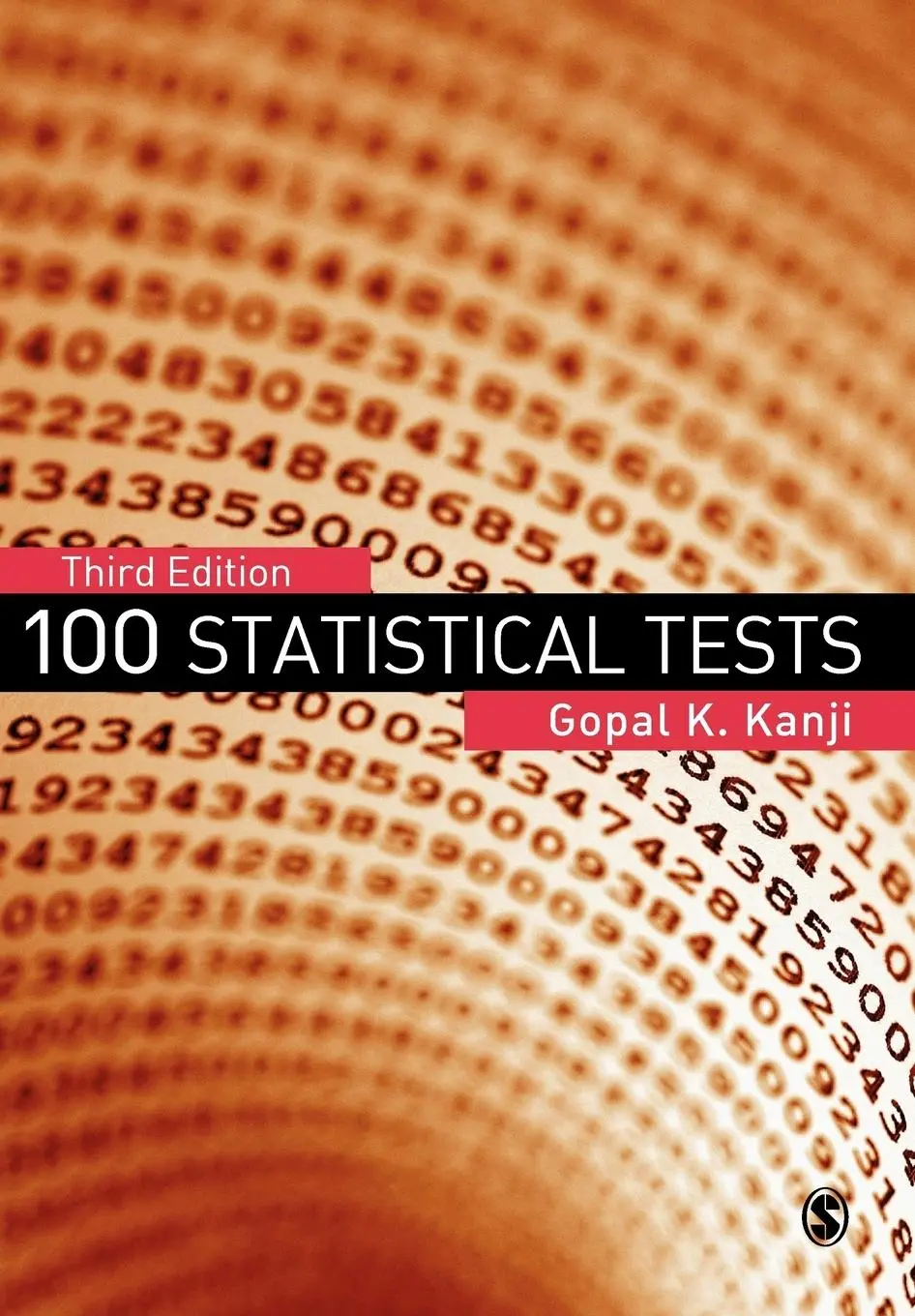 Cover: 9781412923767 | 100 Statistical Tests | Gopal K Kanji | Taschenbuch | Englisch | 2006 Cover: 9781412923767 | 100 Statistical Tests | Gopal K Kanji | Taschenbuch | Englisch | 2006