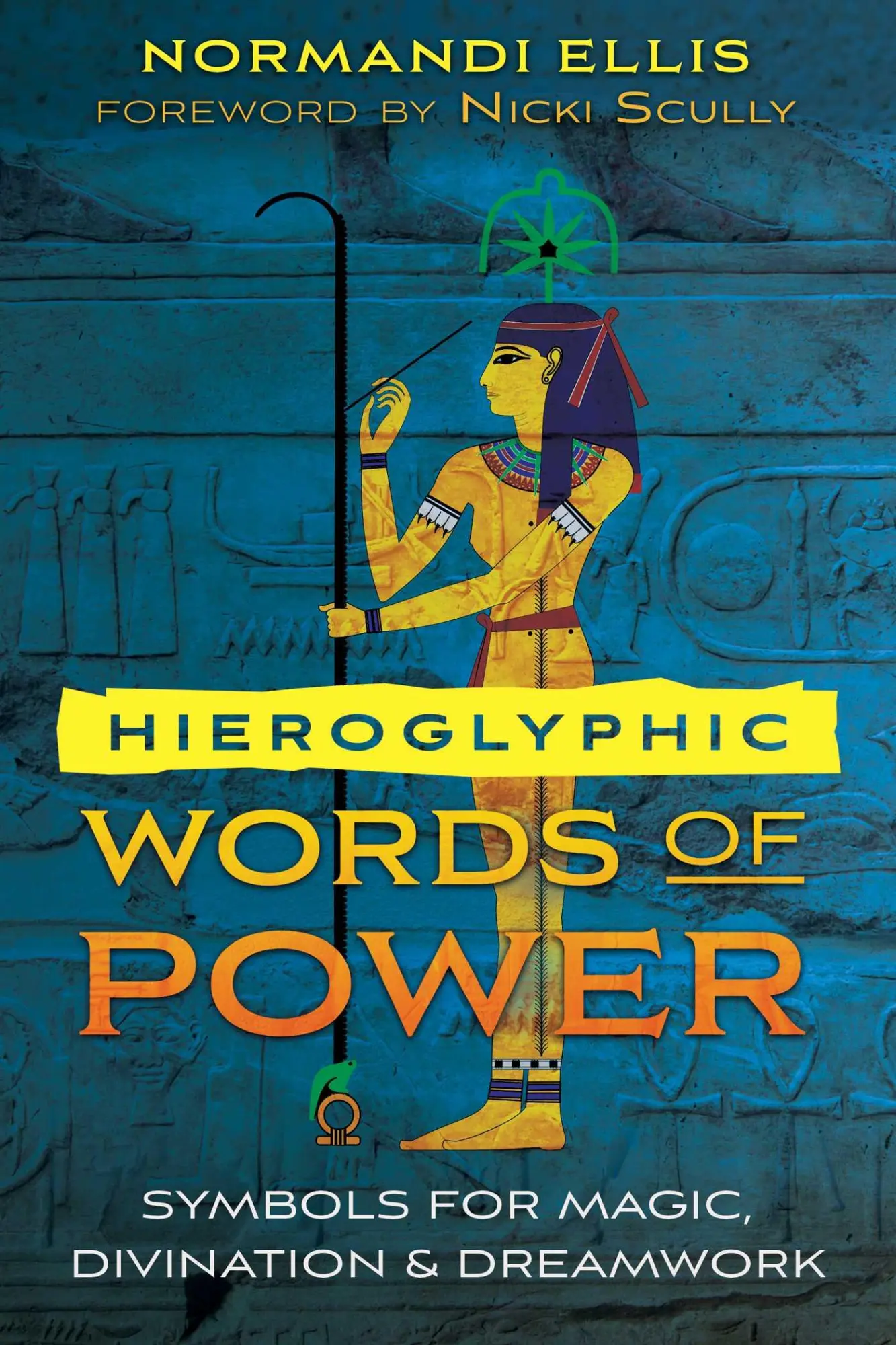 Cover: 9781591433767 | Hieroglyphic Words of Power | Normandi Ellis | Taschenbuch | Englisch