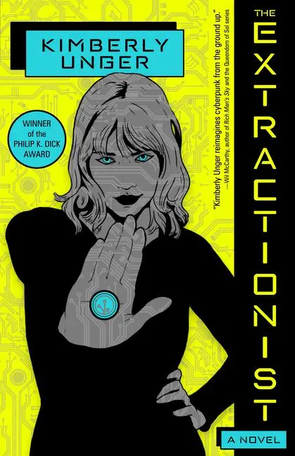 Cover: 9781616963767 | The Extractionist | Kimberly Unger | Taschenbuch | Englisch | 2022