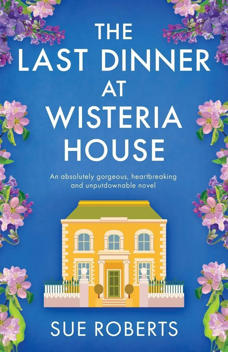 Cover: 9781805503767 | The Last Dinner at Wisteria House | Sue Roberts | Taschenbuch | 2026