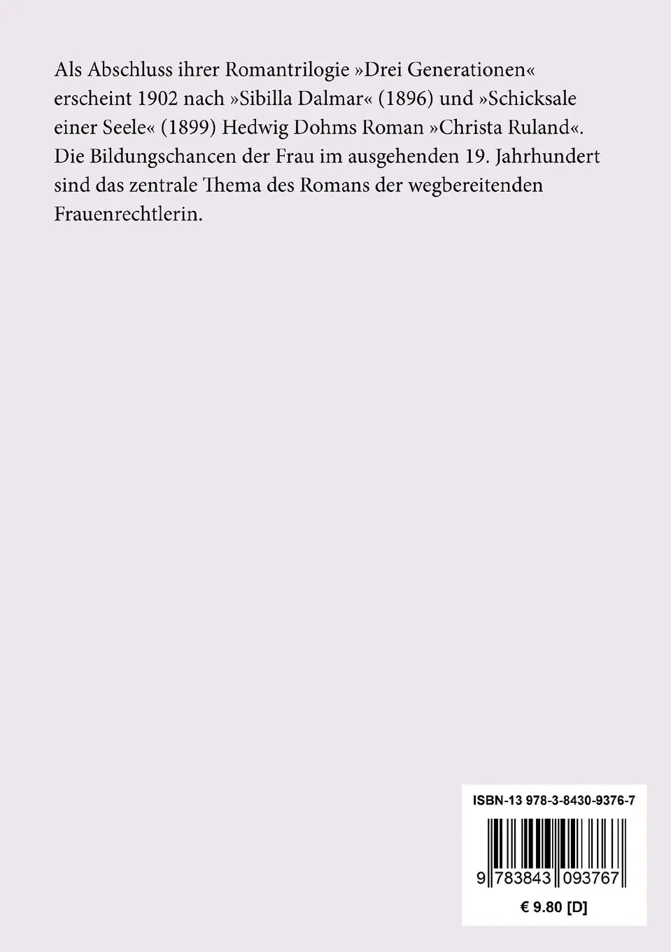 Rückseite: 9783843093767 | Christa Ruland | Roman | Hedwig Dohm | Taschenbuch | 180 S. | Deutsch