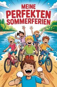 Cover: 9783990513767 | Meine perfekten Sommerferien | Nanja Holland | Deutsch | 2025