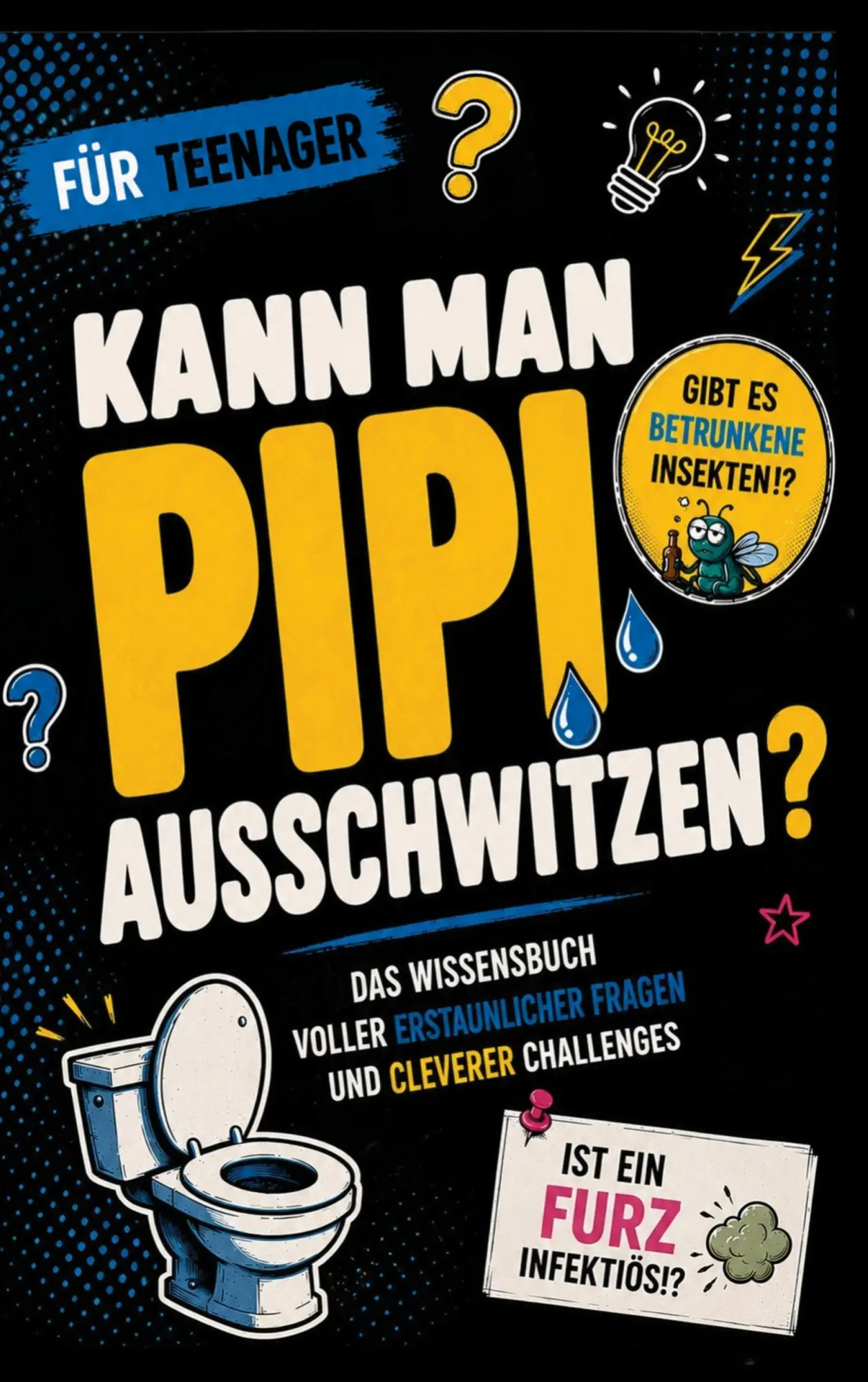 Cover: 9789403903767 | Kann man Pipi ausschwitzen? | Max Baumgarten | Taschenbuch | 120 S.