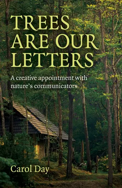 Cover: 9781780993867 | Trees are our Letters | Carol Day | Taschenbuch | Englisch | 2023