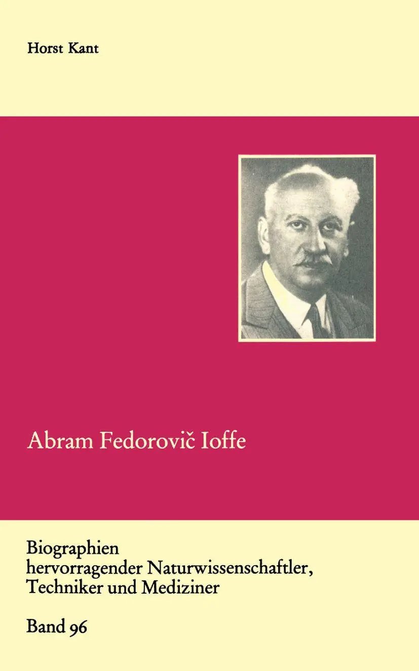 Cover: 9783322003867 | Abram Fedorovi¿ Ioffe | Vater der sowjetischen Physik | Horst Kant