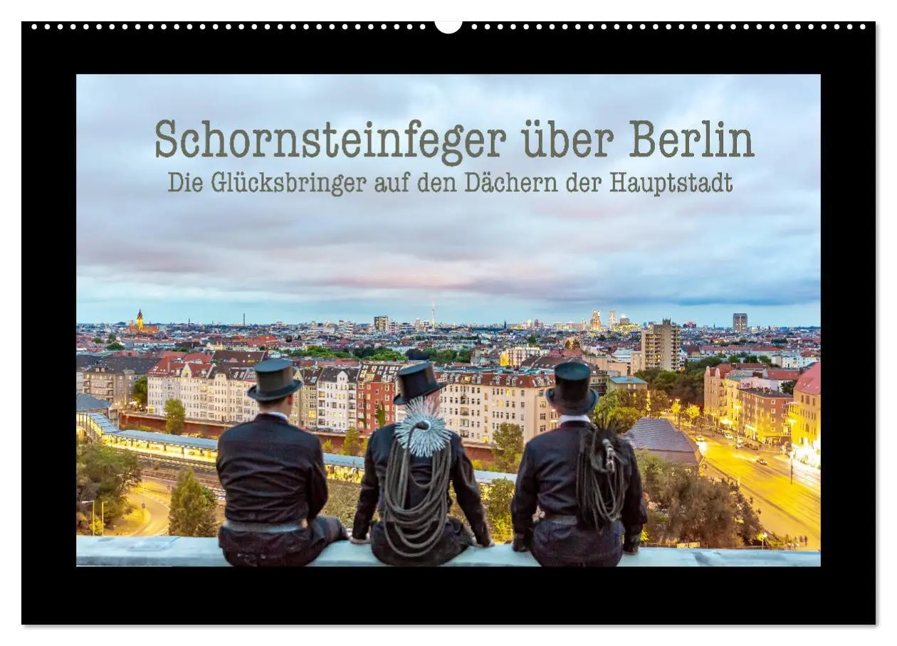 Cover: 9783457813867 | Schornsteinfeger über Berlin - Die Glücksbringer auf den Dächern...