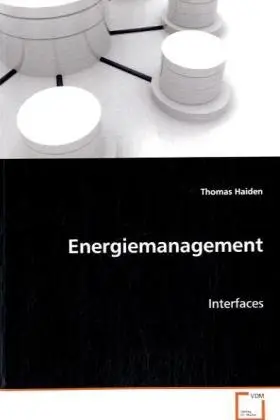 Cover: 9783639073867 | Energiemanagement | Interfaces | Thomas Haiden | Taschenbuch | Deutsch
