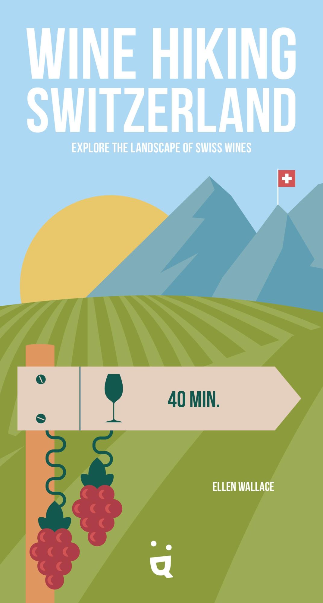 Cover: 9783907293867 | Wine Hiking Switzerland | The most active way to discover Swiss wines