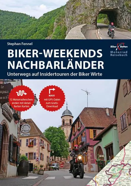Cover: 9783937063867 | Motorrad Reiseführer Biker Weekends Nachbarländer | Fennel (u. a.)