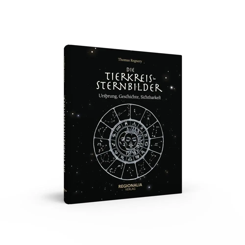 Bild: 9783955403867 | Die Tierkreissternbilder | Ursprung, Geschichte, Sichtbarkeit | Buch