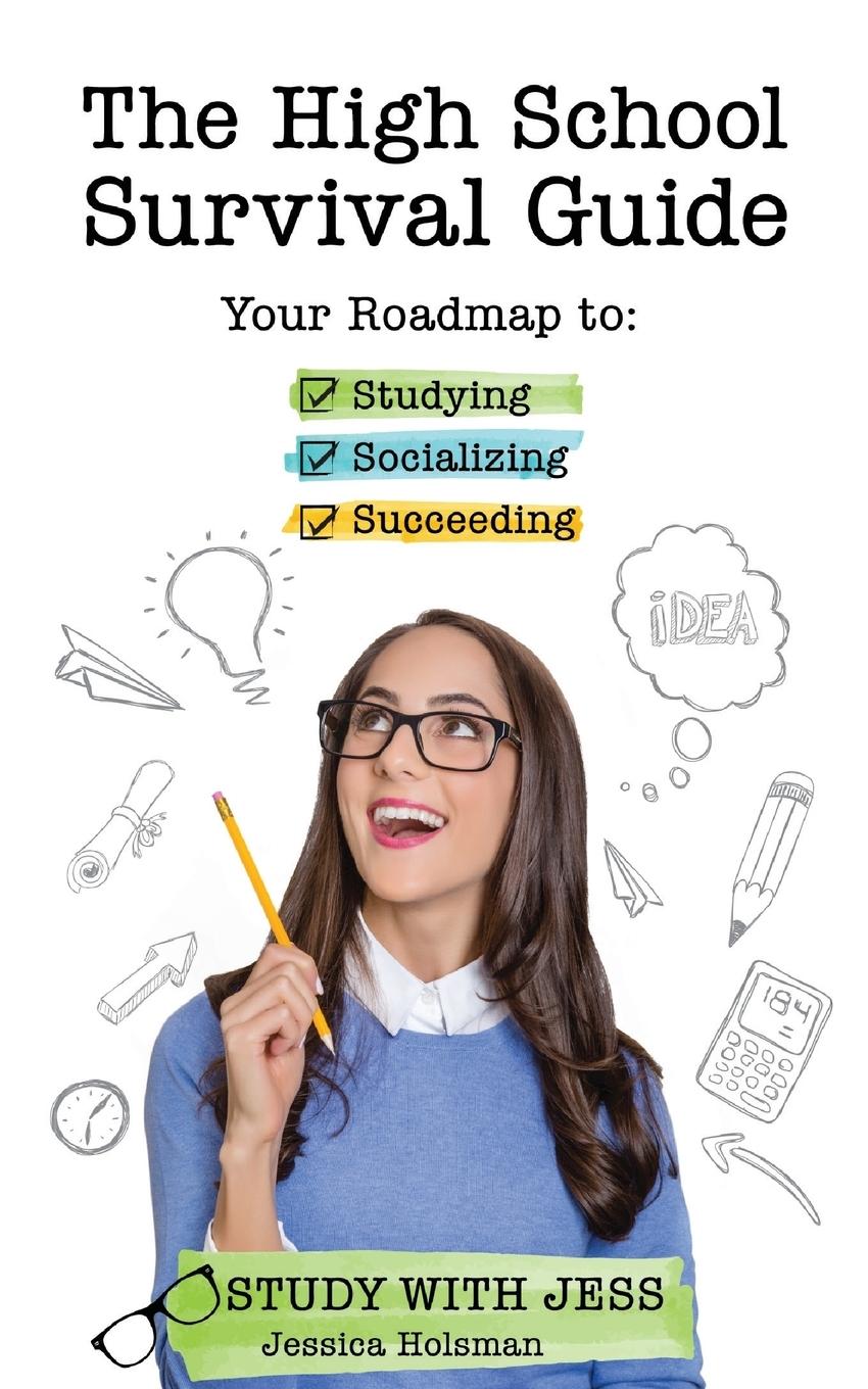 Cover: 9781633533967 | The High School Survival Guide | Jessica Holsman | Taschenbuch | 2016