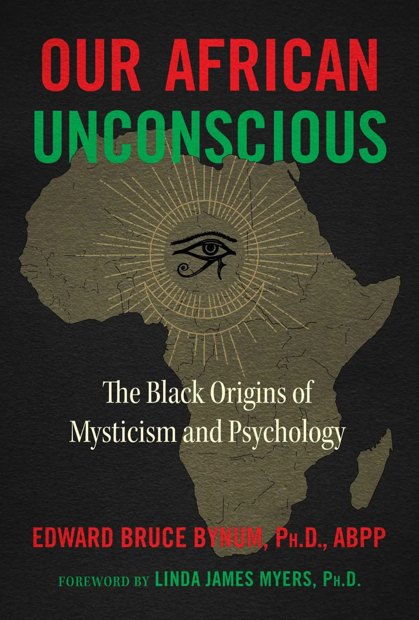 Cover: 9781644113967 | Our African Unconscious: The Black Origins of Mysticism and Psychology