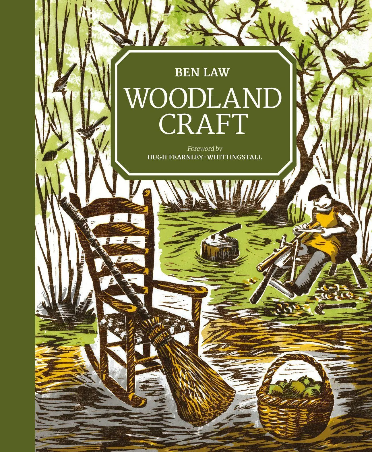 Cover: 9781784943967 | Woodland Craft | Ben Law | Taschenbuch | Kartoniert / Broschiert