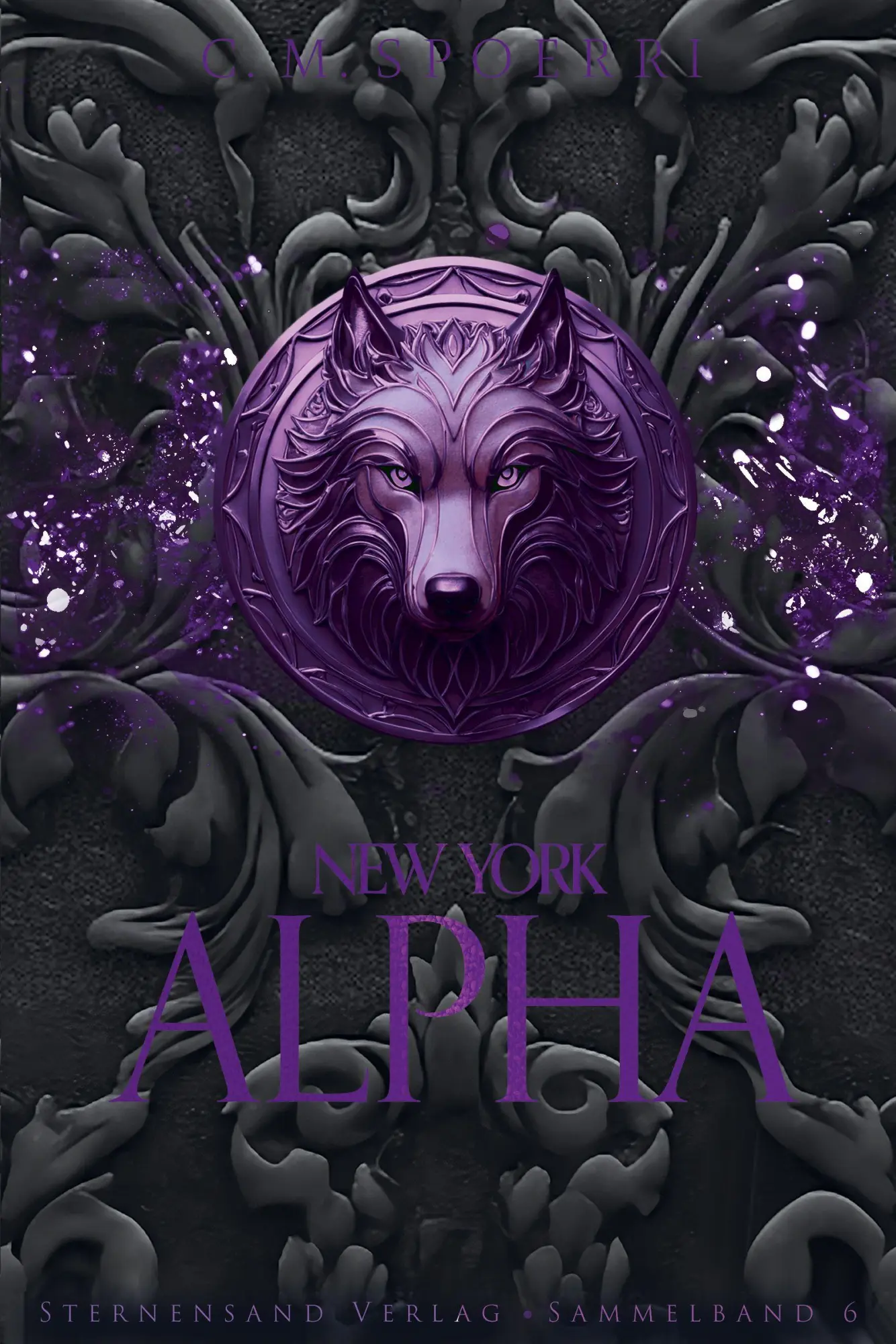 Cover: 9783038963967 | New York Alpha (Sammelband 6) | C. M. Spoerri | Taschenbuch | 512 S.
