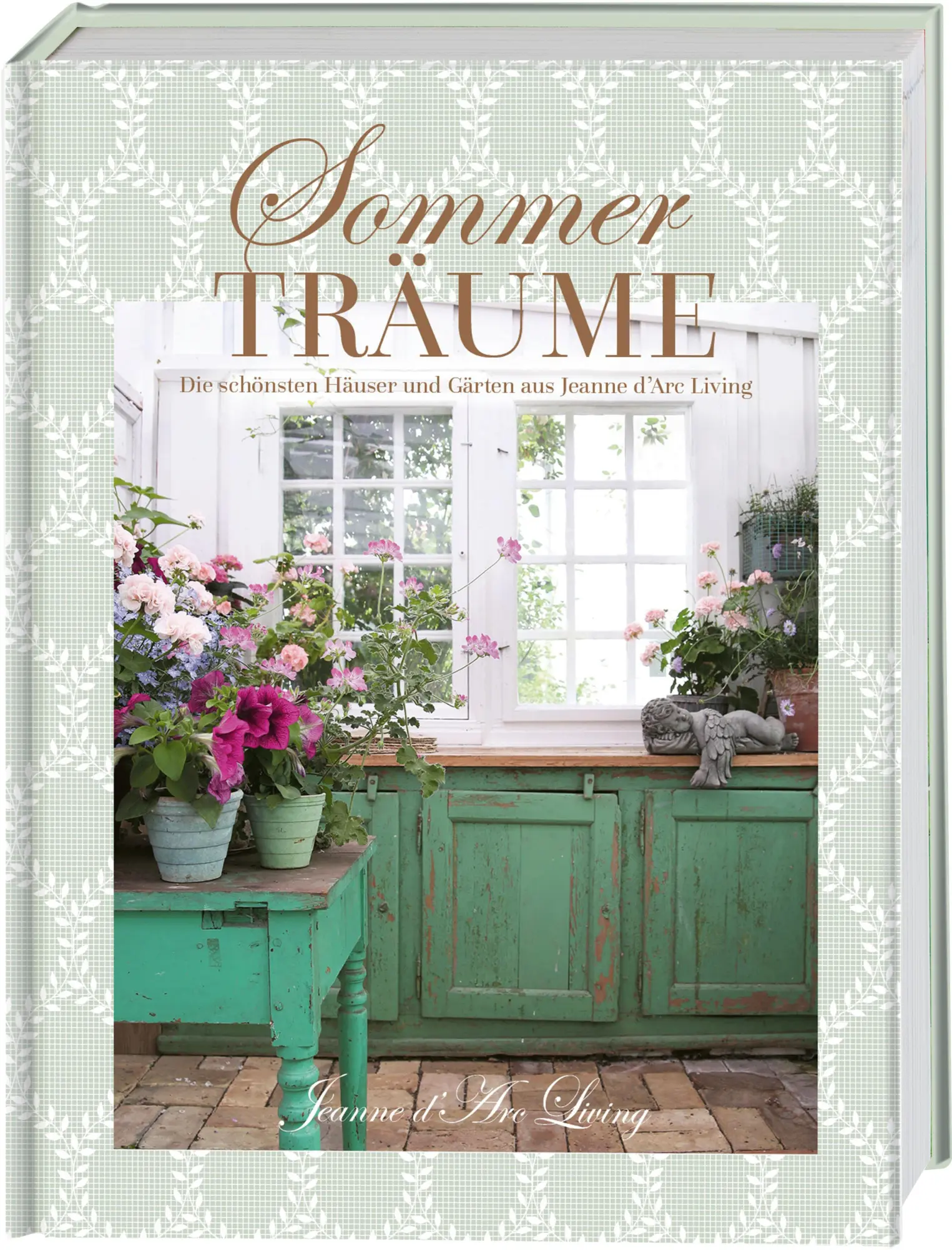 Cover: 9783735853967 | Sommerträume. Die schönsten Häuser und Gärten aus Jeanne d'Arc Living