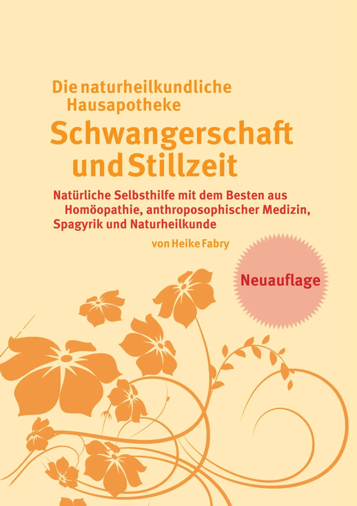 Cover: 9783751903967 | Die naturheilkundliche Hausapotheke Schwangerschaft und Stillzeit
